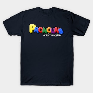 Pronouns Are For Everyone - Elementary LGBTQIA+ Rights T-Shirt